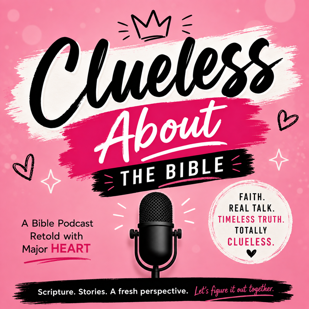 Clueless About — A Bible Podcast Retold with Major Heart cover art